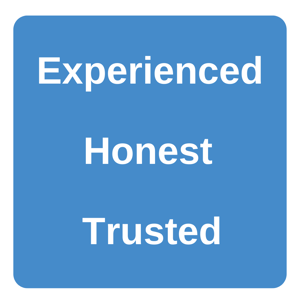 Experienced, honest, trusted