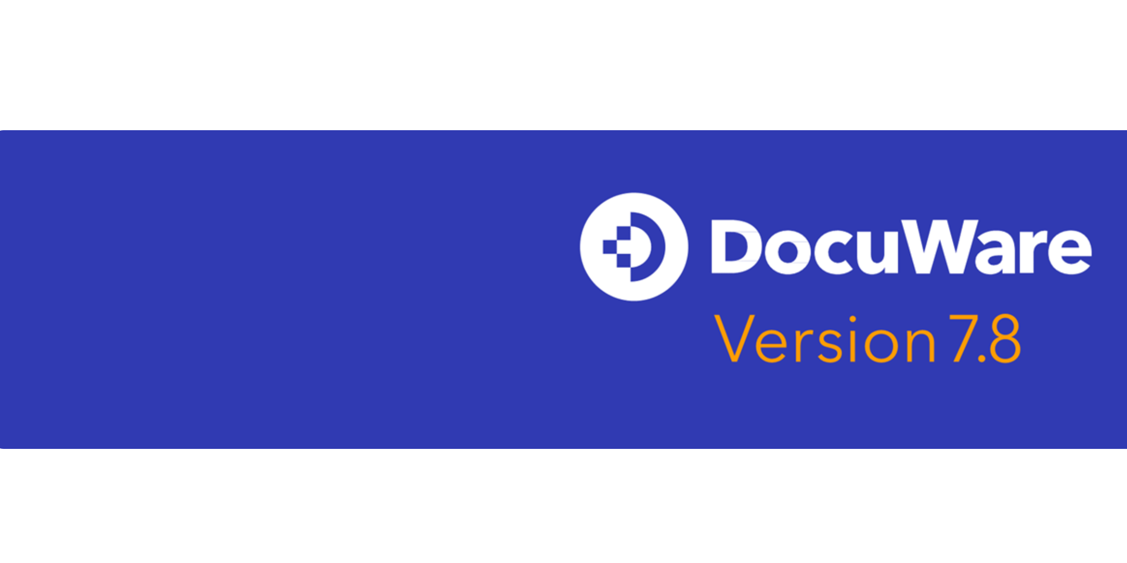 DocuWare 7.8 - New Features